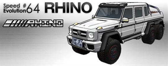 SPEED EVOLUTION #64～RHINO～